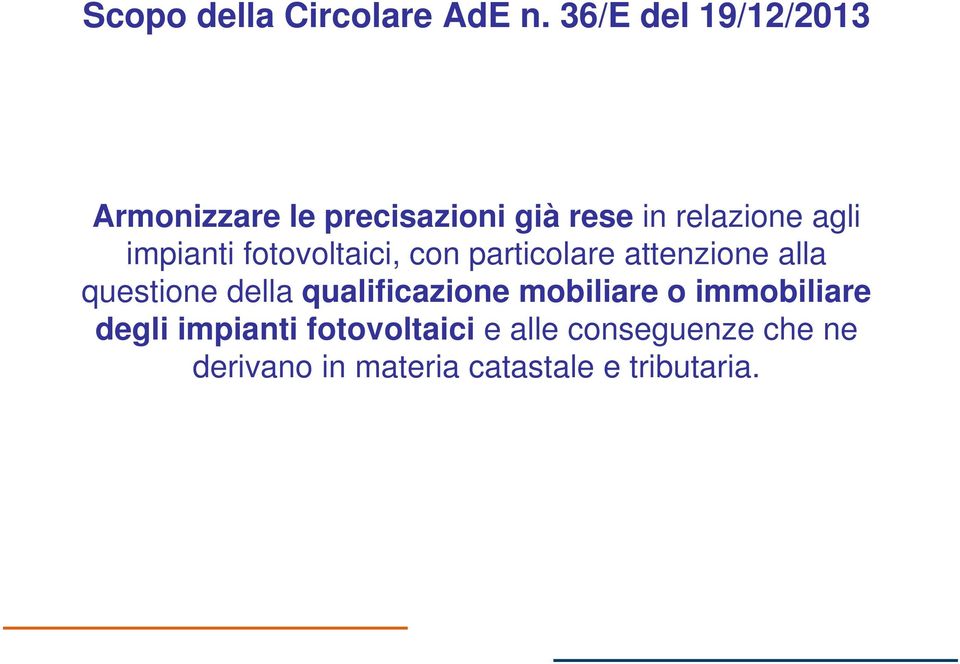 impianti fotovoltaici, con particolare attenzione alla questione della