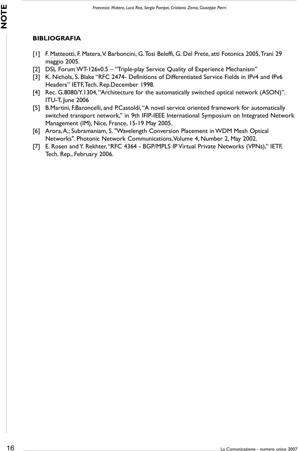 Blake RFC 2474- Definitions of Differentiated Service Fields in IPv4 and IPv6 Headers IETF,Tech. Rep.December 1998. [4] Rec. G.8080/Y.