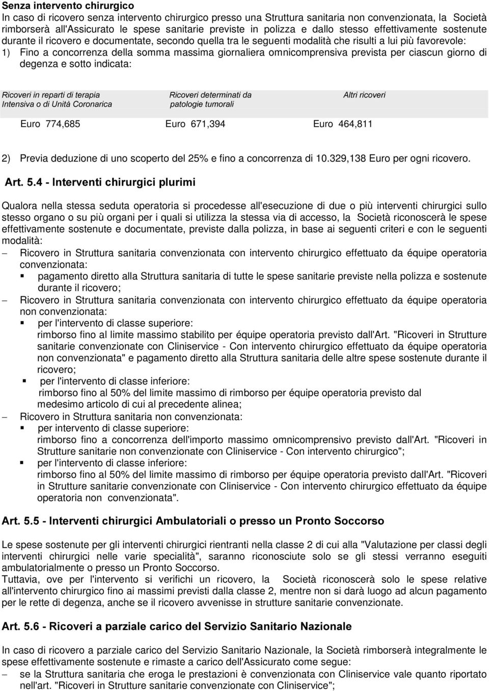 giornaliera omnicomprensiva prevista per ciascun giorno di degenza e sotto indicata: 1 1 4 # ) # 23 #.