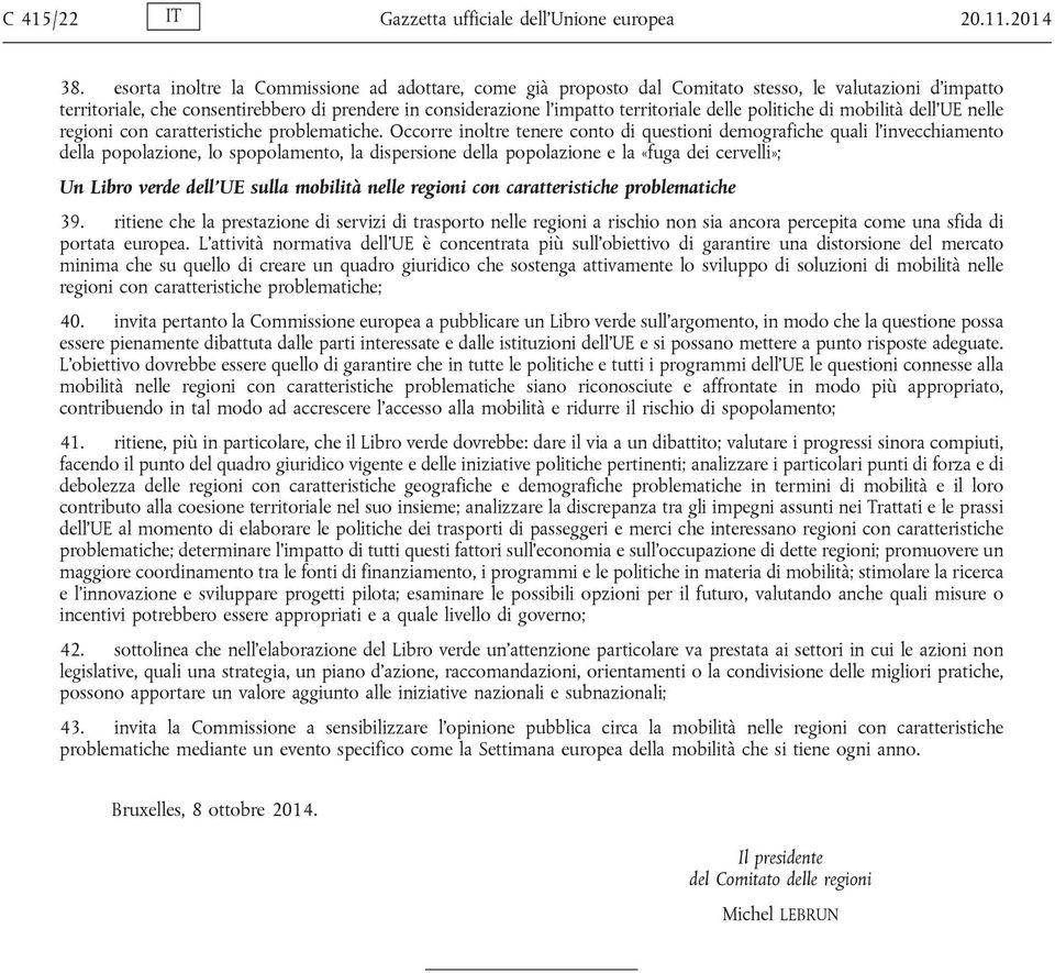 politiche di mobilità dell'ue nelle regioni con caratteristiche problematiche.