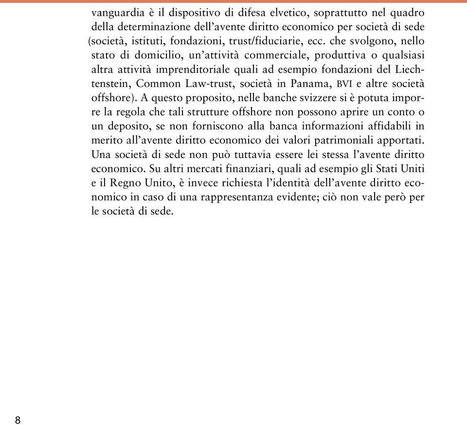 Panama, BVI e altre società offshore).