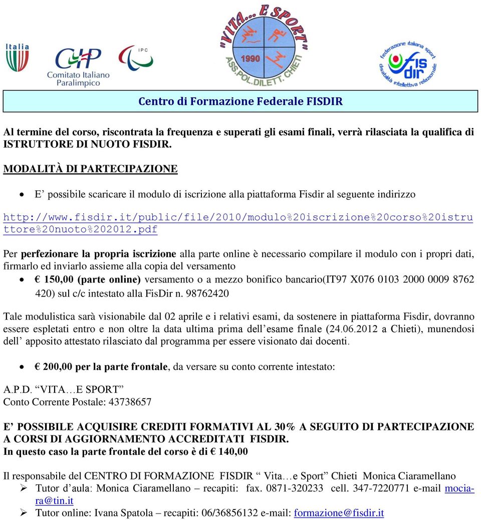 it/public/file/2010/modulo%20iscrizione%20corso%20istru ttore%20nuoto%202012.