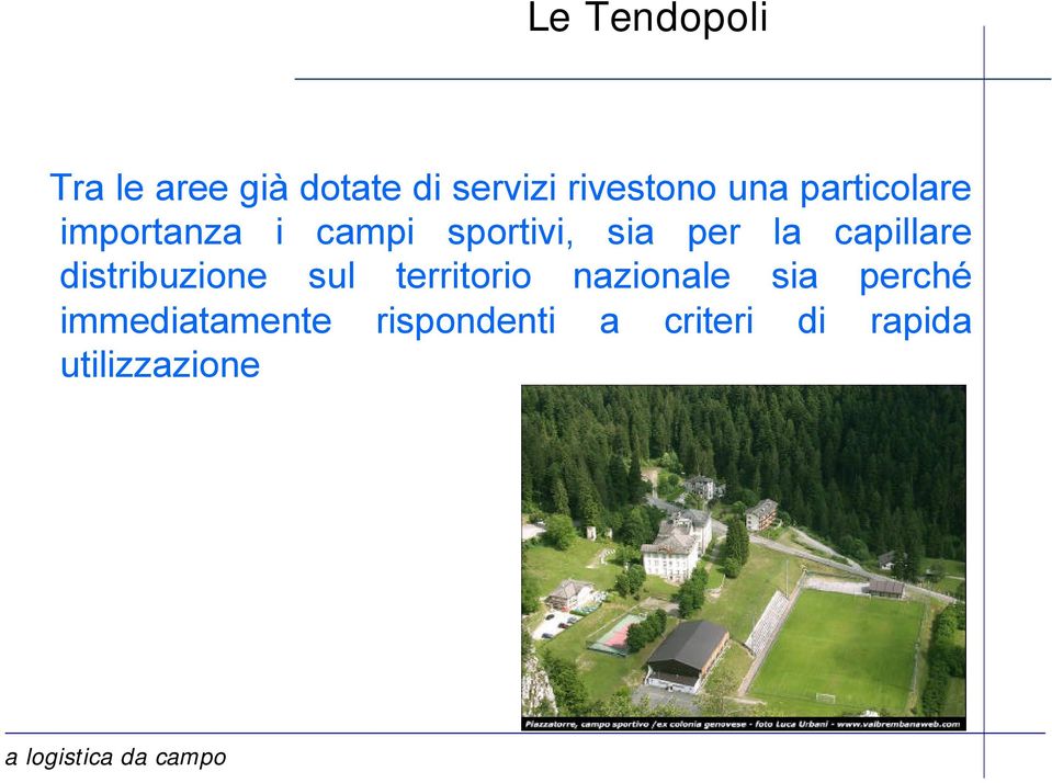 capillare distribuzione sul territorio nazionale sia