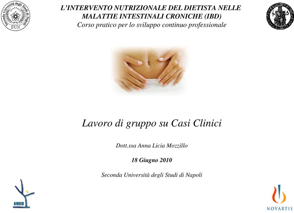 continuo professionale Lavoro di gruppo su Casi Clinici Dott.