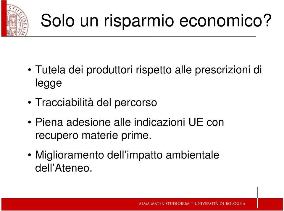 legge Tracciabilità del percorso Piena adesione alle