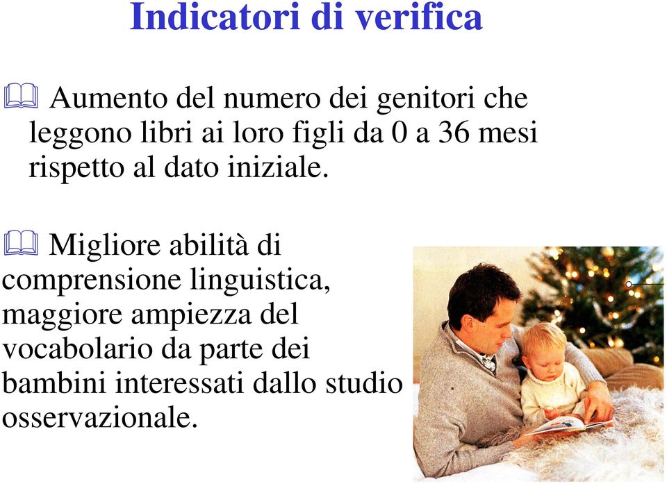 Migliore abilità di comprensione linguistica, maggiore ampiezza del