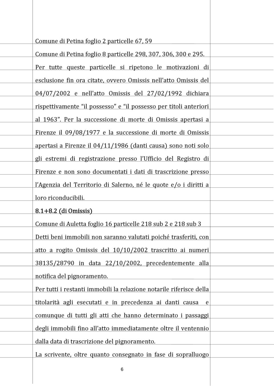 possesso e il possesso per titoli anteriori al 1963.