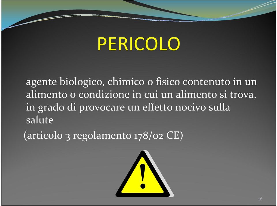 alimento si trova, in grado di provocare un