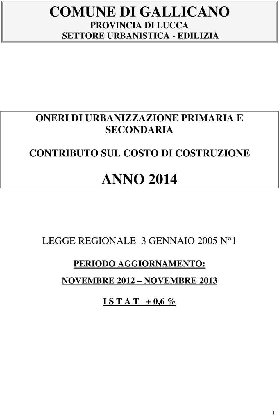 SUL COSTO DI COSTRUZIONE ANNO 2014 LEGGE REGIONALE 3 GENNAIO 2005