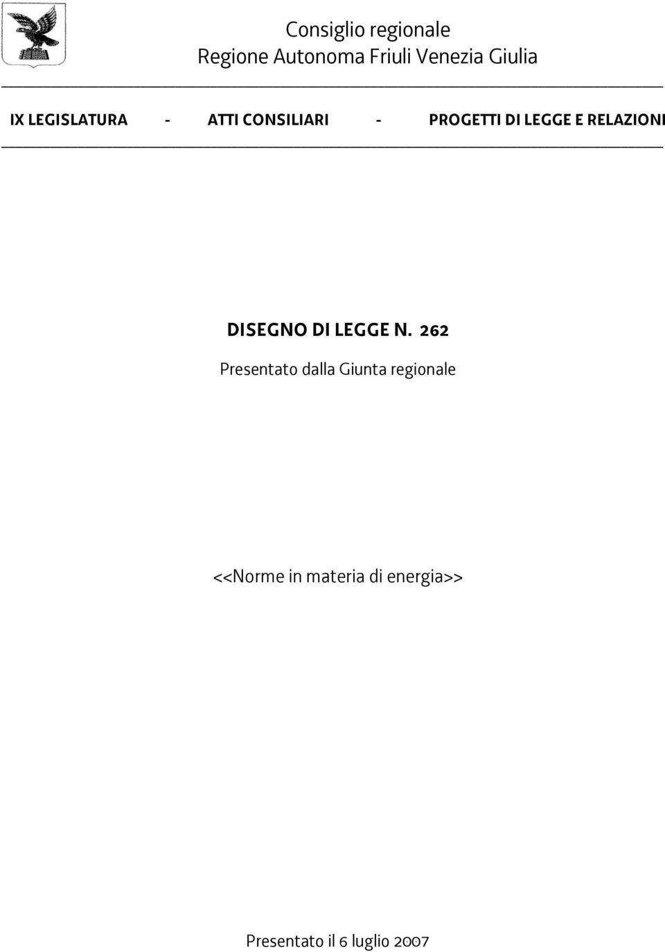 DI LEGGE E RELAZIONI DISEGNO DI LEGGE N.