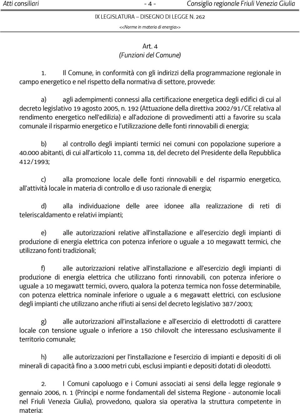 energetica degli edifici di cui al decreto legislativo 19 agosto 2005, n.