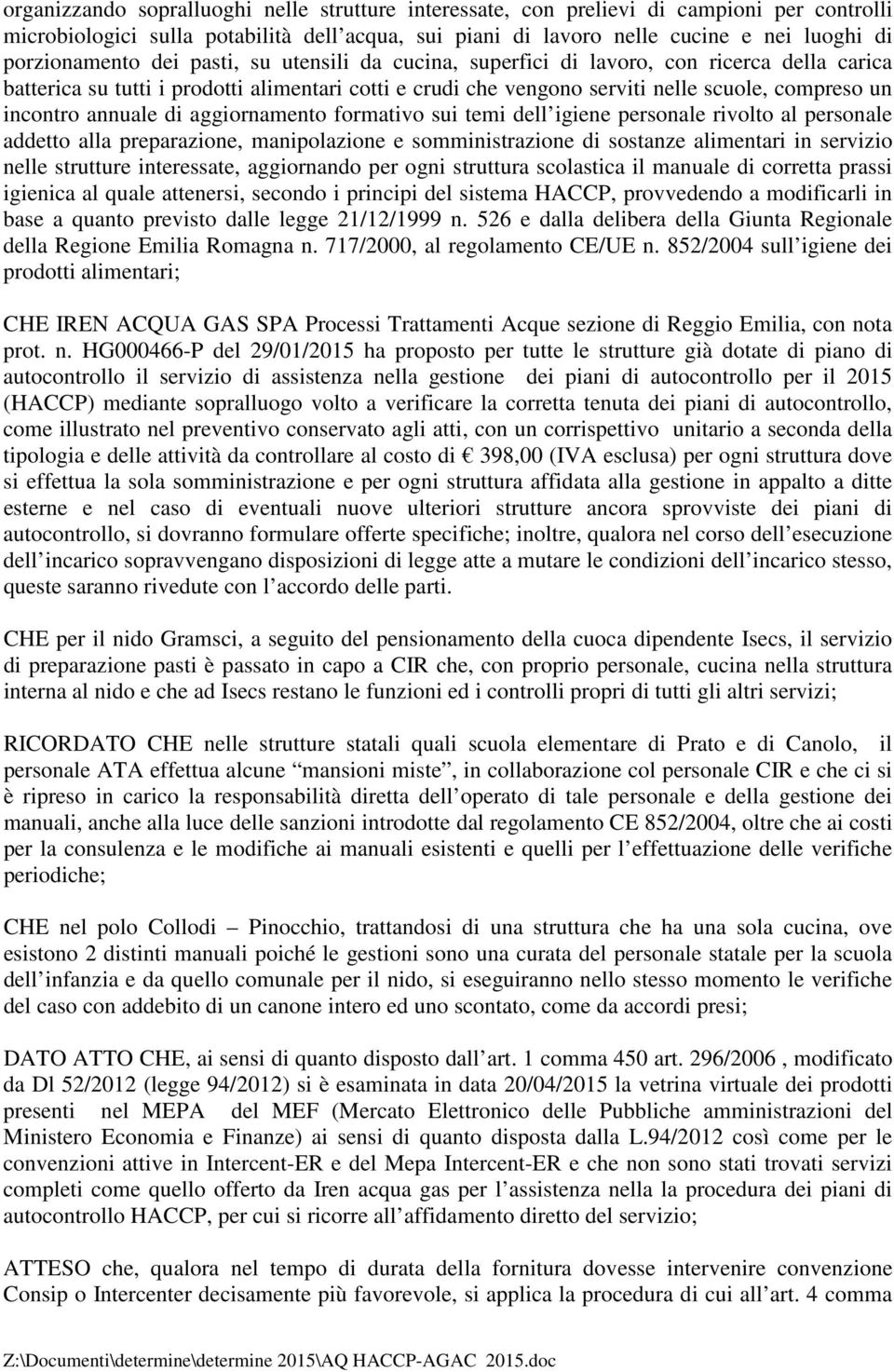 incontro annuale di aggiornamento formativo sui temi dell igiene personale rivolto al personale addetto alla preparazione, manipolazione e somministrazione di sostanze alimentari in servizio nelle