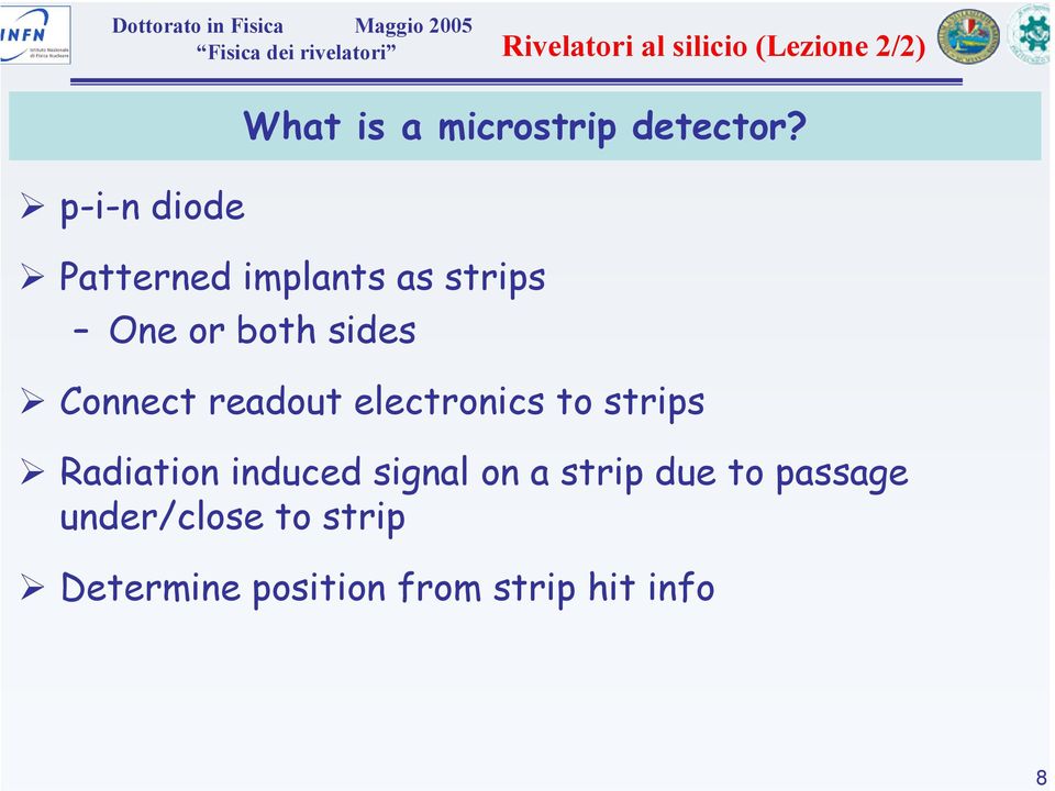 readout electronics to strips Radiation induced signal on a strip