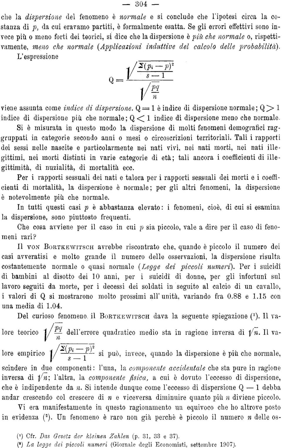 probabilità). L'espressione V^=f Vf n viene assunta come indice di dispersione.