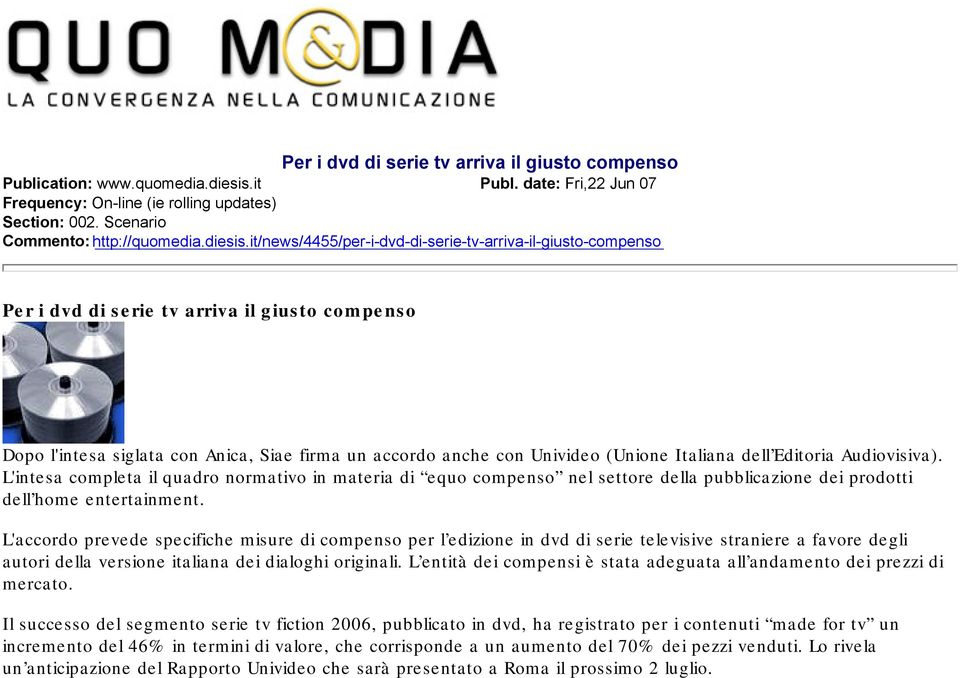 it/news/4455/per-i-dvd-di-serie-tv-arriva-il-giusto-compenso Per i dvd di serie tv arriva il giusto compenso Dopo l'intesa siglata con Anica, Siae firma un accordo anche con Univideo (Unione Italiana