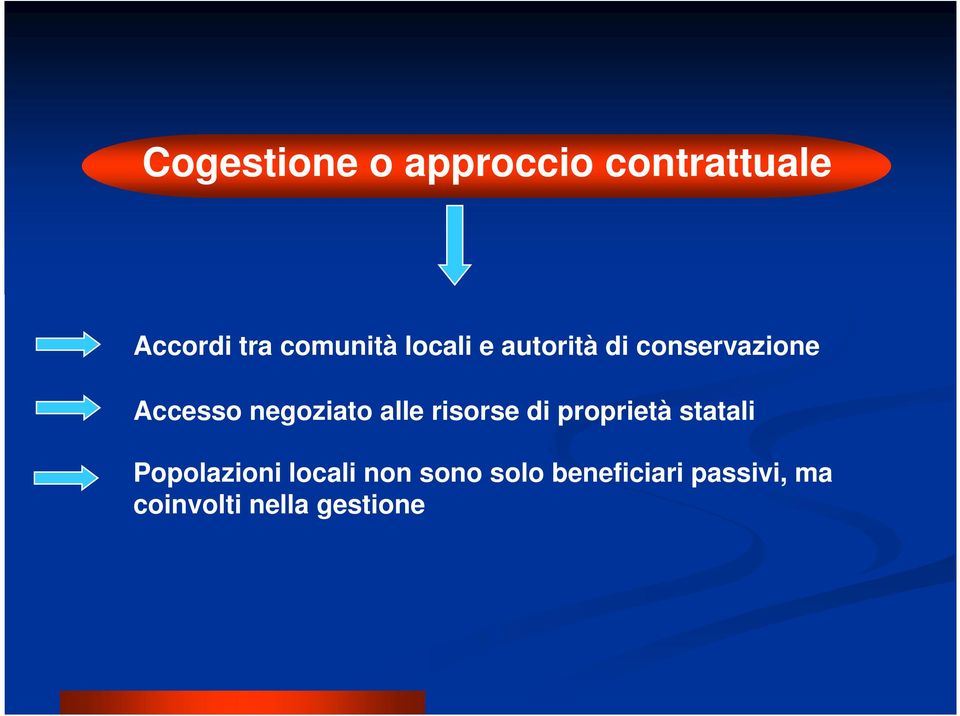 alle risorse di proprietà statali Popolazioni locali non