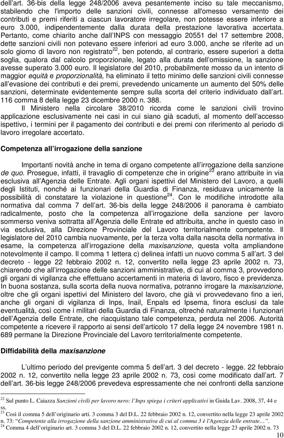 lavoratore irregolare, non potesse essere inferiore a euro 3.000, indipendentemente dalla durata della prestazione lavorativa accertata.