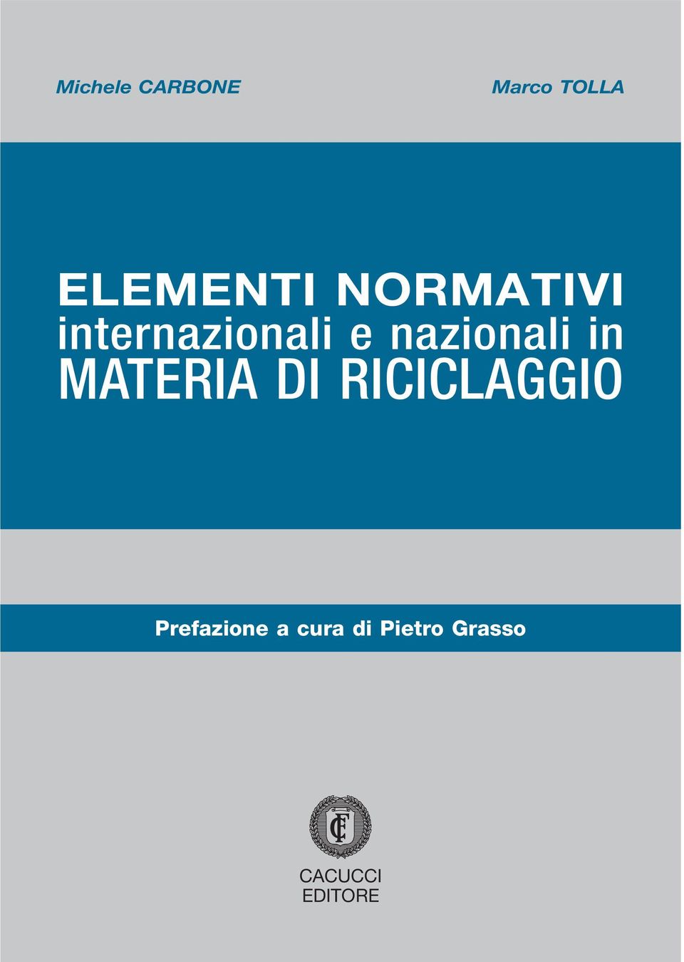 in materia di riciclaggio Prefazione