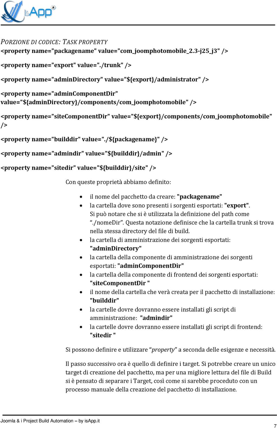 name="sitecomponentdir" value="${export}/components/com_joomphotomobile" /> <property name="builddir" value=".