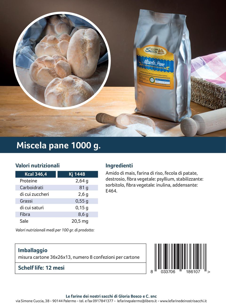 riso, fecola di patate, destrosio, fibra vegetale: psyllium, stabilizzante: sorbitolo,