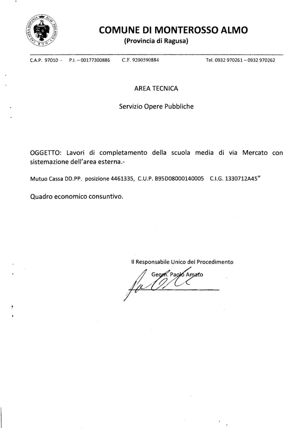 media di via Mercato con sistemazione dell'area esterna. Mutuo Cassa OO.PP. posizione 4461335, C.U.P.895008000140005 C.