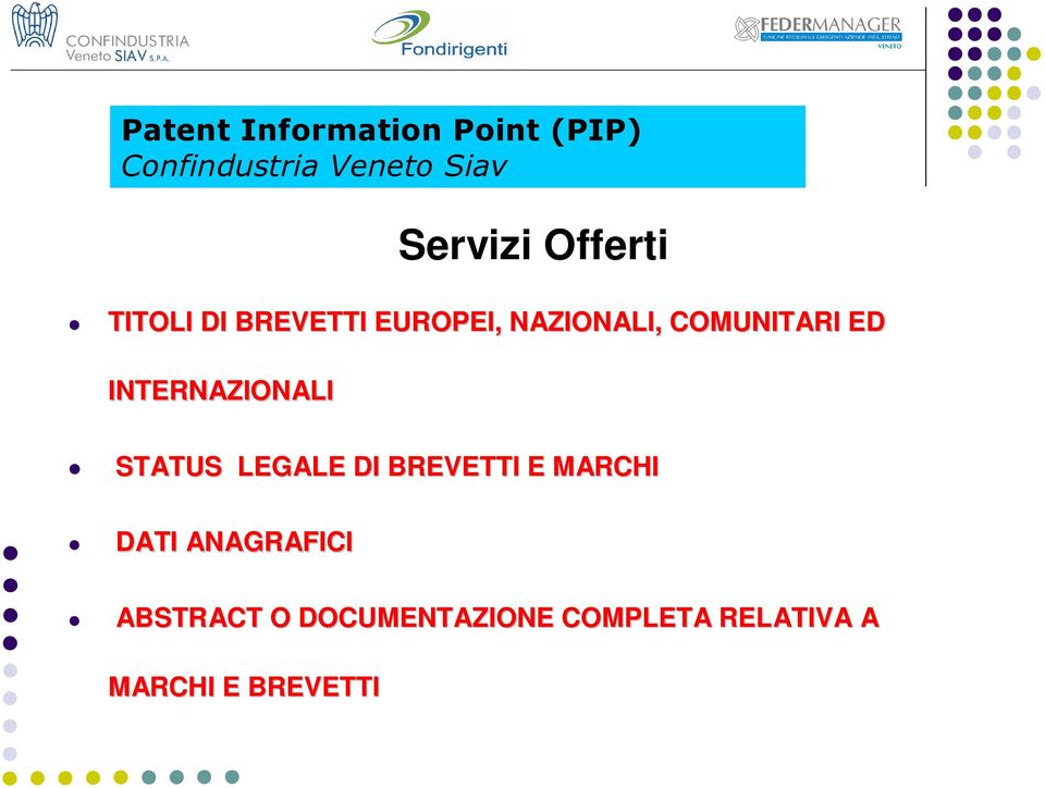 INTERNAZIONALI STATUS LEGALE DI BREVETTI E MARCHI DATI