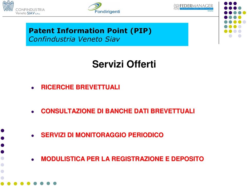 CONSULTAZIONE DI BANCHE DATI BREVETTUALI SERVIZI DI