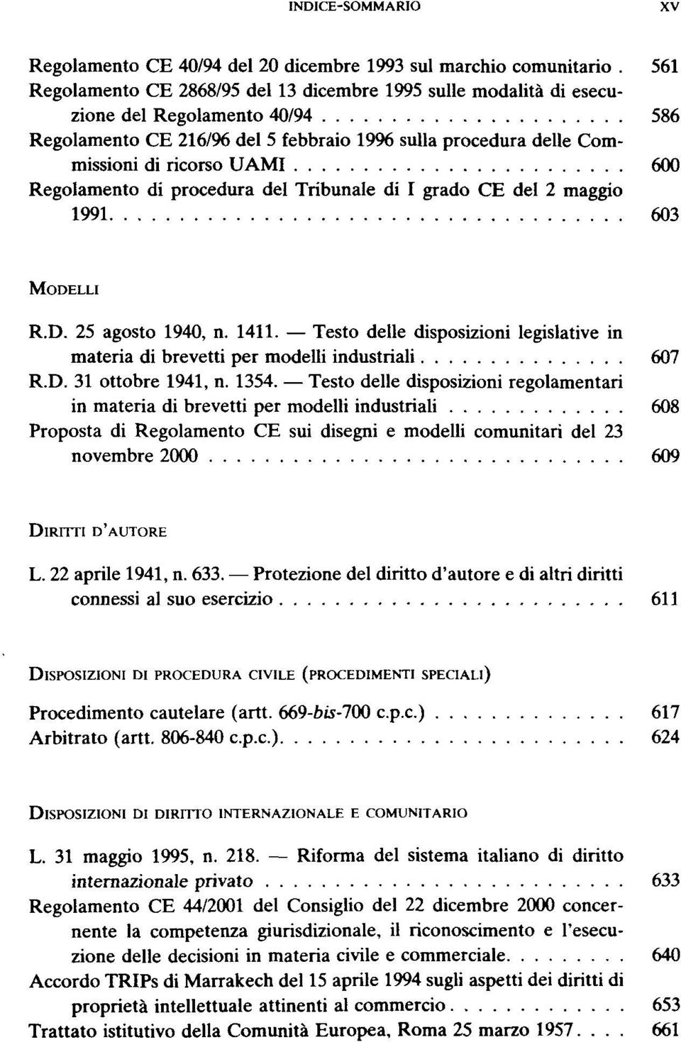 Regolamento di procedura del Tribunale di I grado CE del 2 maggio 1991 603 MODELLI R.D. 25 agosto 1940, n. 1411.