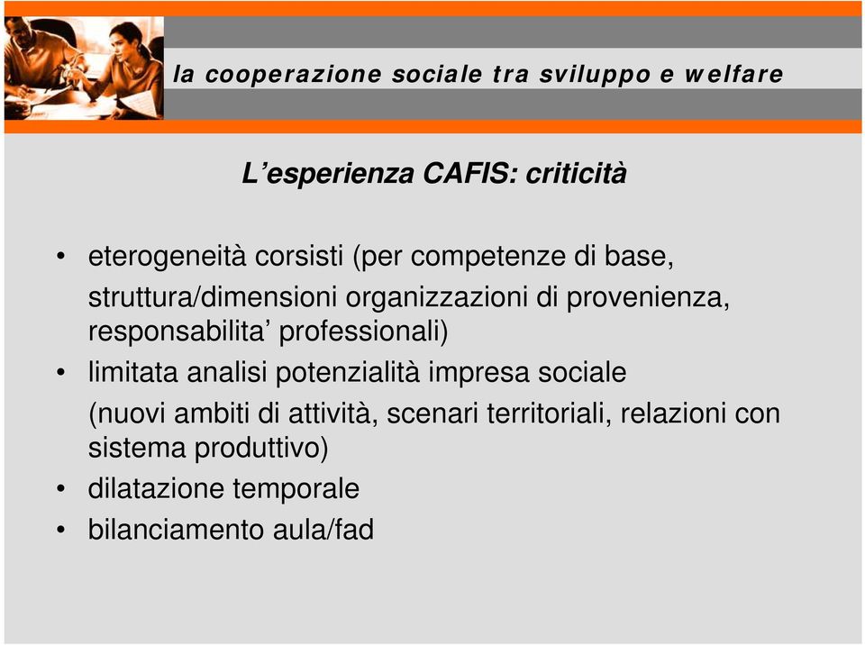 limitata analisi potenzialità impresa sociale (nuovi ambiti di attività, scenari