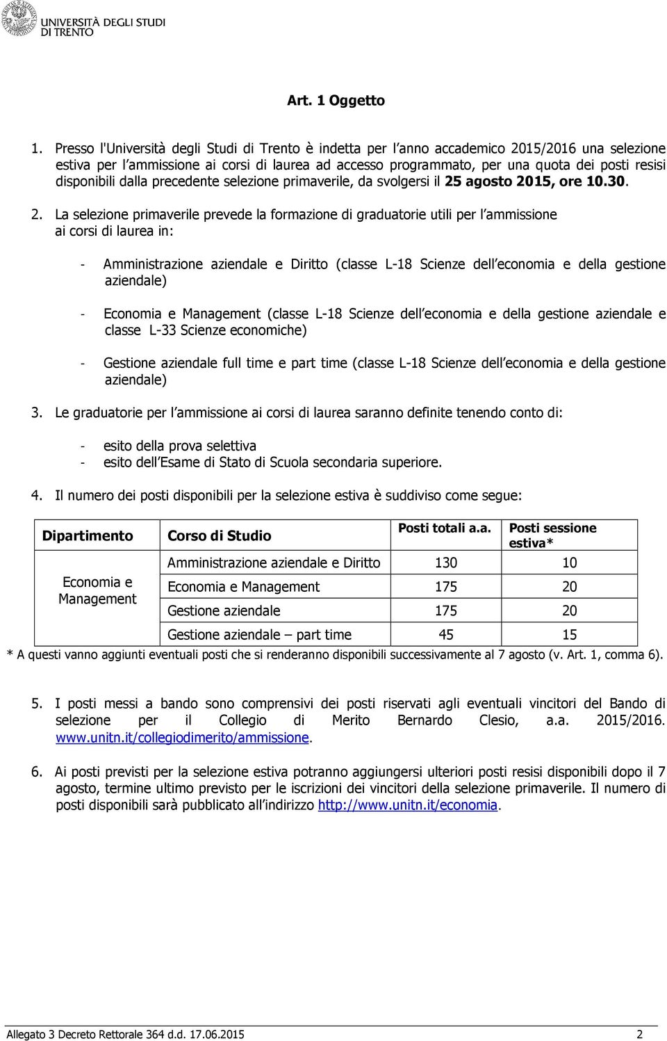 disponibili dalla precedente selezione primaverile, da svolgersi il 25