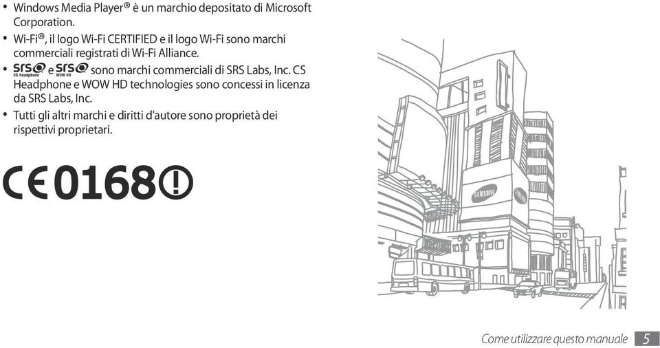 e sono marchi commerciali di SRS Labs, Inc.