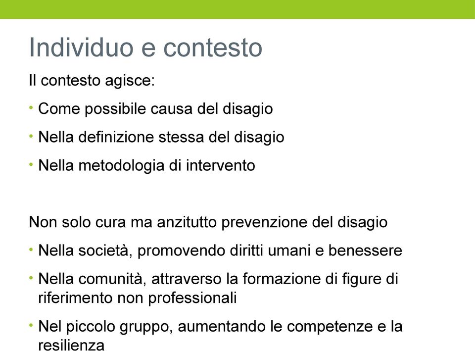 disagio Nella società, promovendo diritti umani e benessere Nella comunità, attraverso la