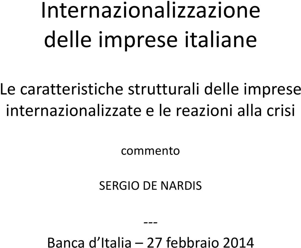 internazionalizzate e le reazioni alla crisi