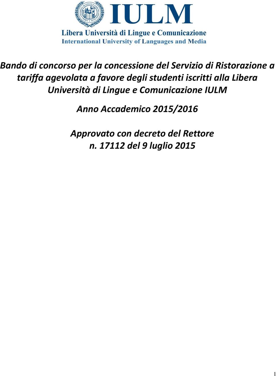 iscritti alla Libera Università di Lingue e Comunicazione IULM