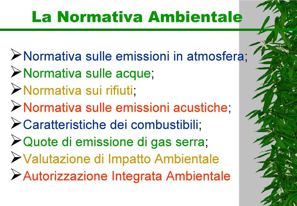 emissioni acustiche; Caratteristiche dei combustibili; Quote di