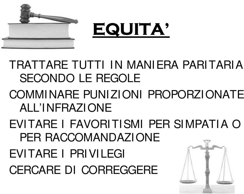 INFRAZIONE EVITARE I FAVORITISMI PER SIMPATIA O PER