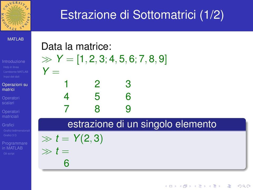 9] Y = 1 2 3 4 5 6 7 8 9 estrazione di un