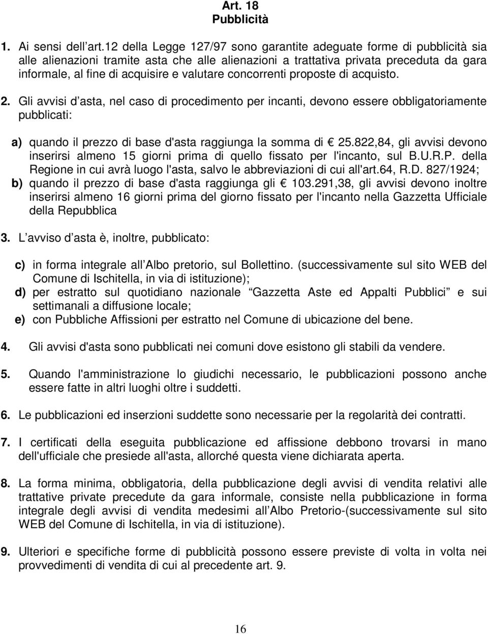 valutare concorrenti proposte di acquisto. 2.