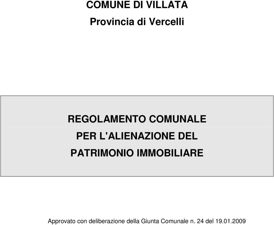 PATRIMONIO IMMOBILIARE Approvato con