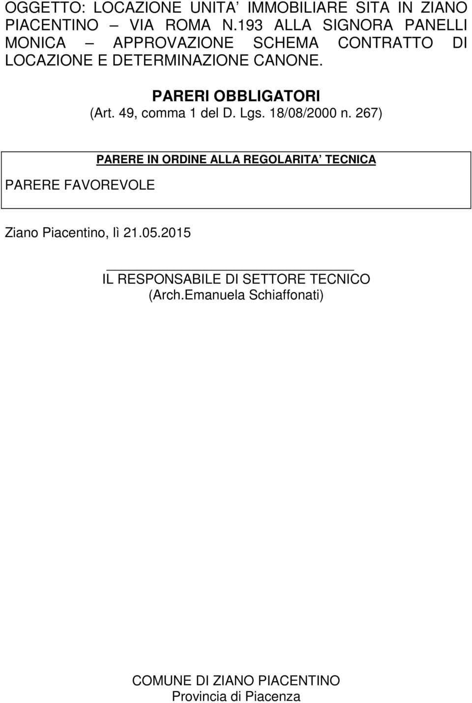 PARERI OBBLIGATORI (Art. 49, comma 1 del D. Lgs. 18/08/2000 n.