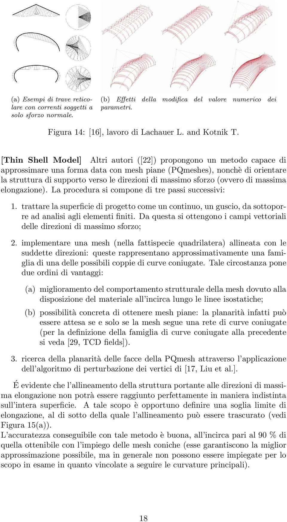 sforzo (ovvero di massima elongazione). La procedura si compone di tre passi successivi: 1.