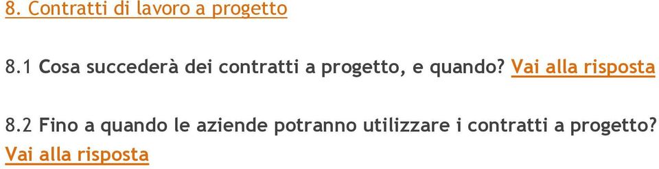 quando? Vai alla risposta 8.