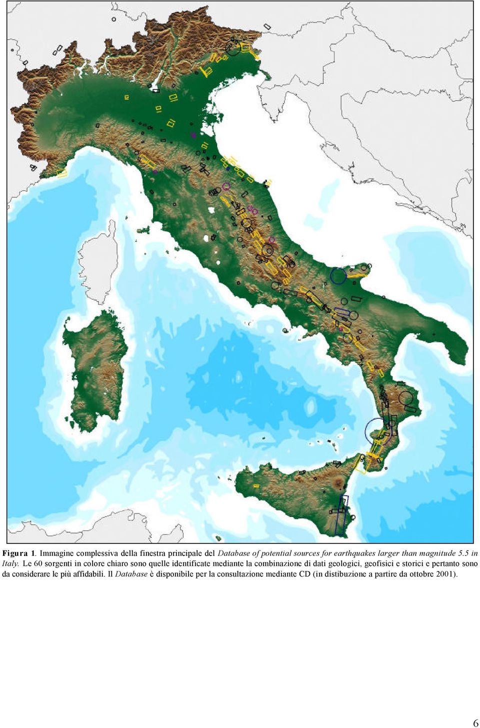 than magnitude 5.5 in Italy.