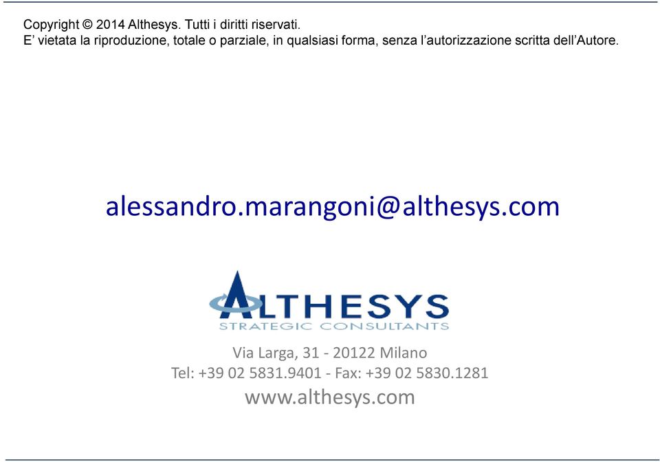 l autorizzazione scritta dell Autore. alessandro.marangoni@althesys.