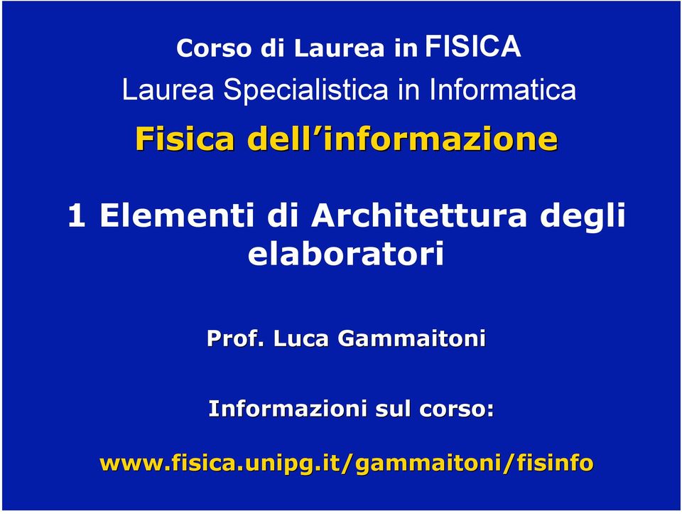 Architettura degli elaboratori Prof.