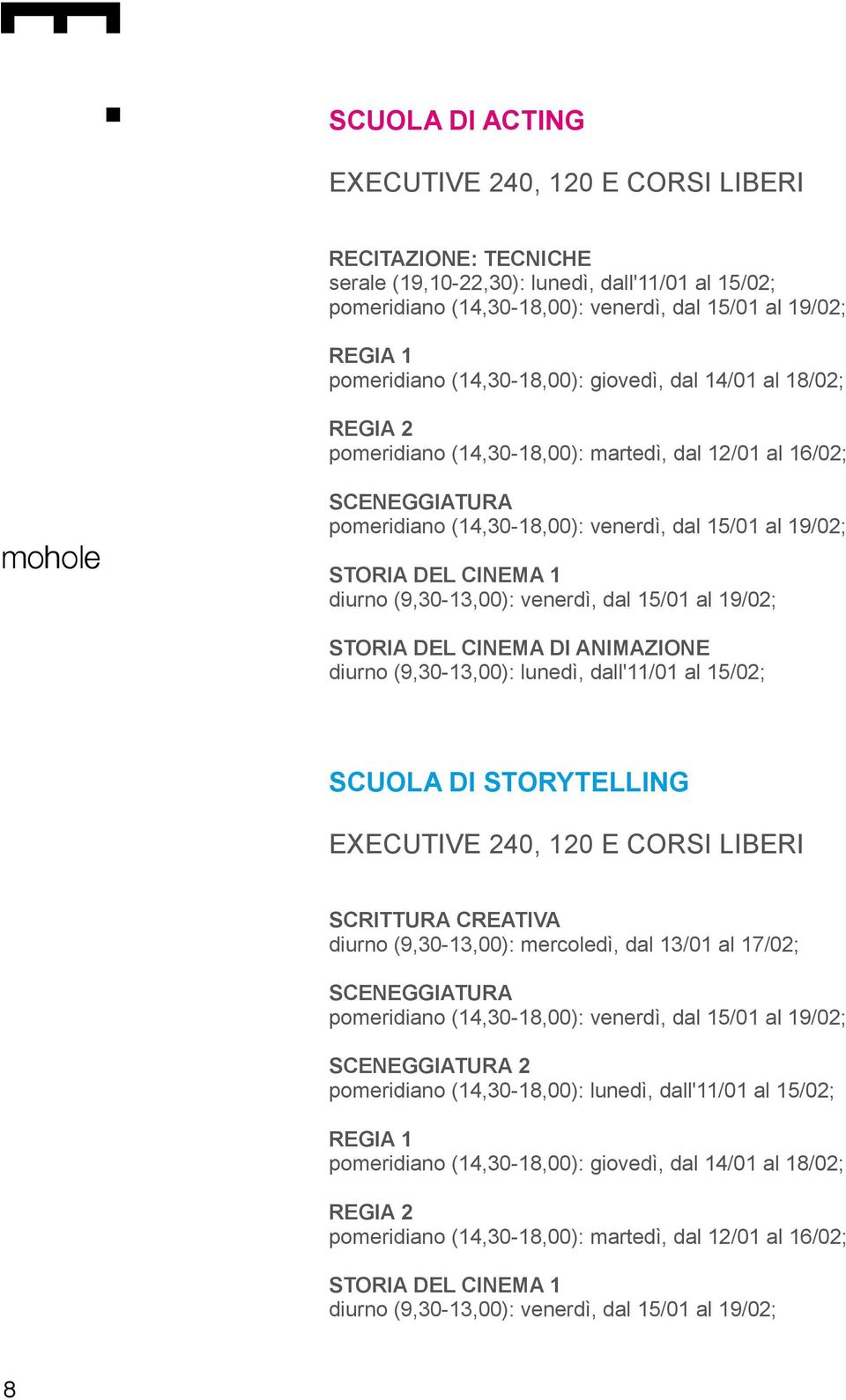 STORYTELLING SCRITTURA CREATIVA diurno (9,30-13,00): mercoledì, dal