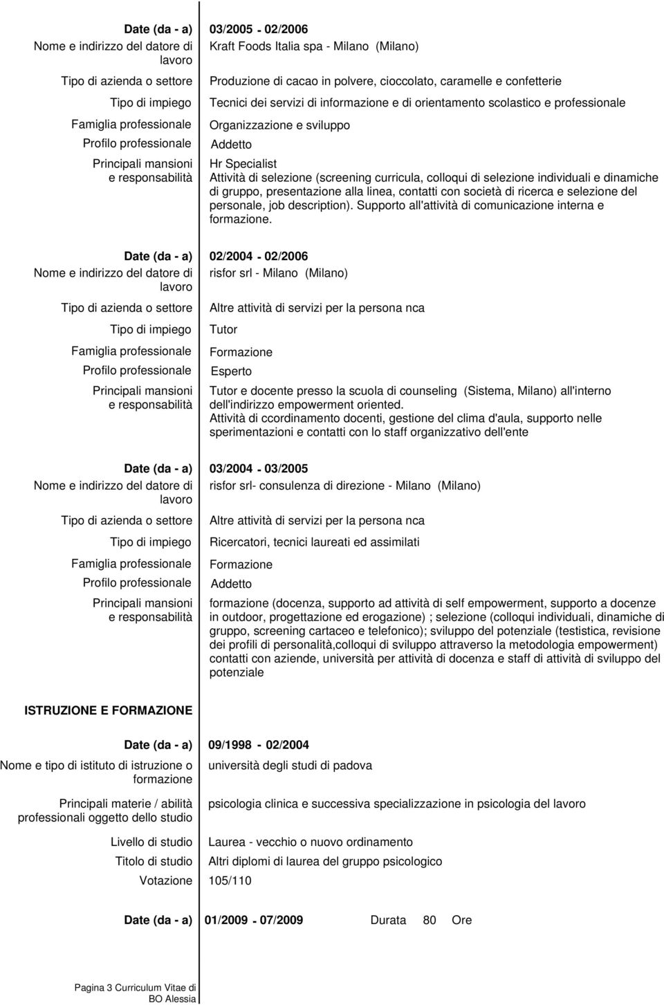 job description). Supporto all'attività di comunicazione interna e.