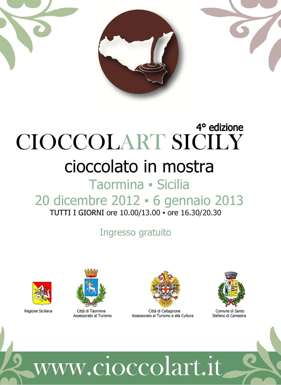 30 Ingresso gratuito Regione Siciliana Città di Taormina Città di Caltagirone