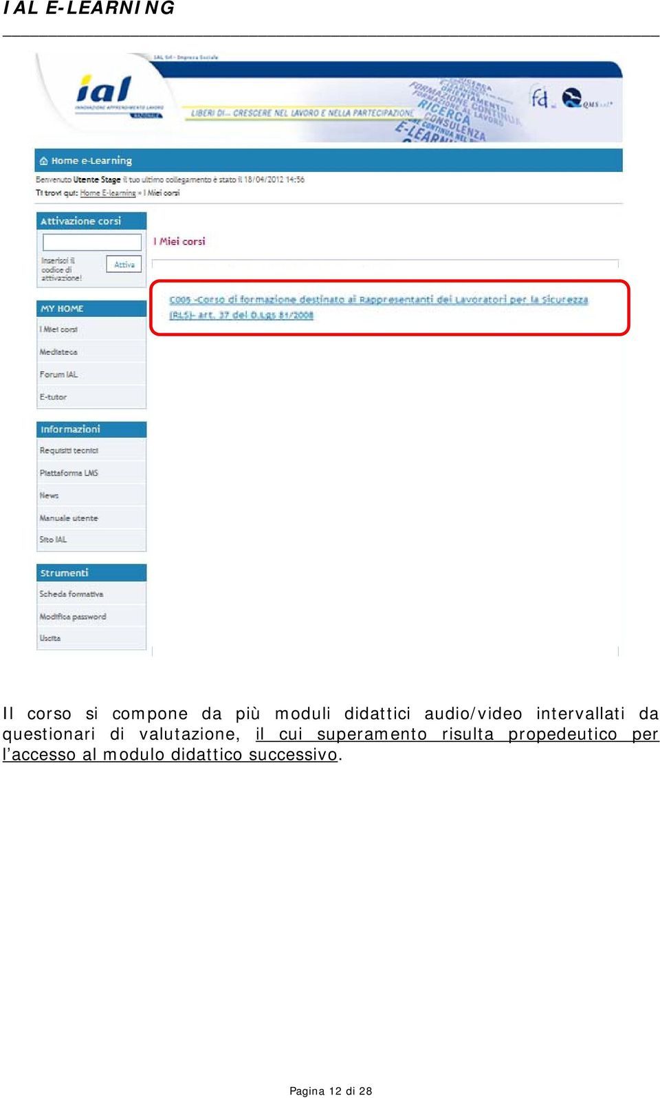 valutazione, il cui superamento risulta