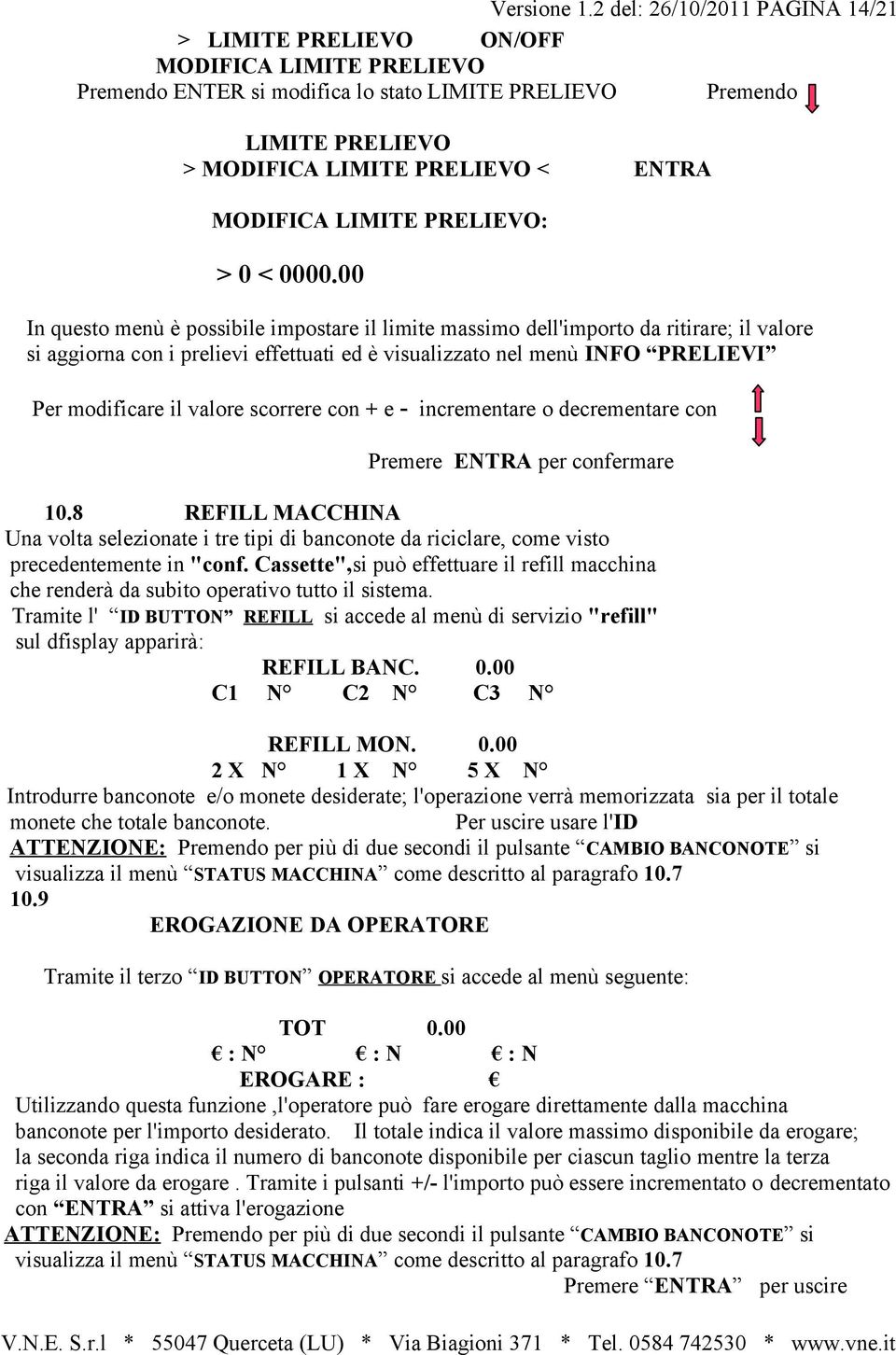 MODIFICA LIMITE PRELIEVO: > 0 < 0000.